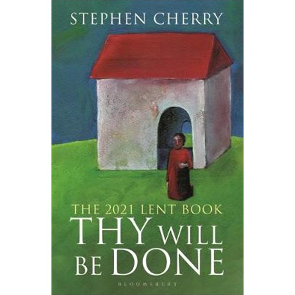Thy Will Be Done (Paperback) - Stephen Cherry
